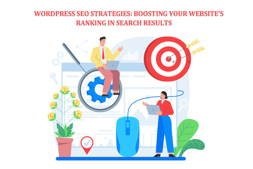WordPress SEO Strategies Boosting Your Website's Ranking in Search Results
